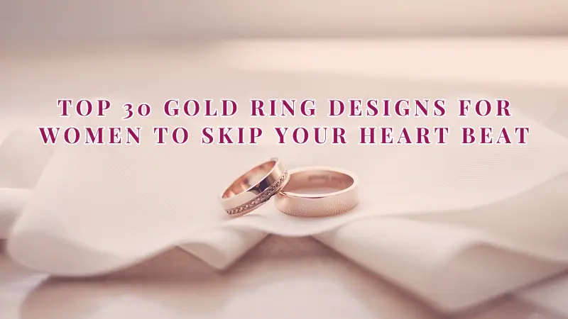 Gold Ring Designs for Women